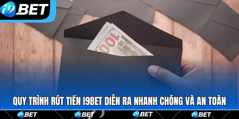 Điều kiện rút tiền I9bet trên các nền tảng trực tuyến 2026